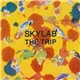 Skylab - The Trip